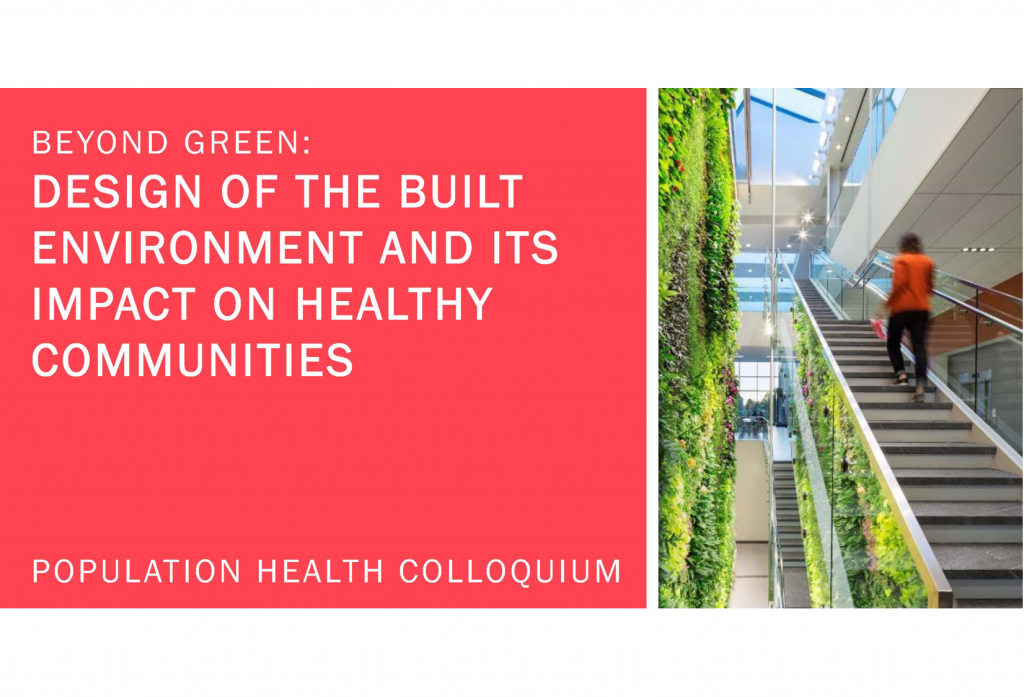 Beyond Green Design of the Built Environment and Its Impact on Healthy